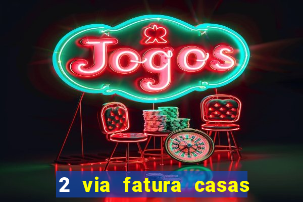 2 via fatura casas bahia bradescard